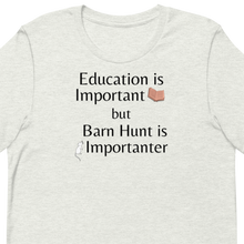 Load image into Gallery viewer, Barn Hunt is Importanter T-Shirts - Light