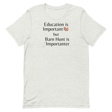 Load image into Gallery viewer, Barn Hunt is Importanter T-Shirts - Light