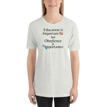 Load image into Gallery viewer, Obedience is Importanter T-Shirts - Light