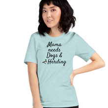 Load image into Gallery viewer, Mama Needs Dogs & Duck Herding T-Shirts - Light