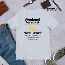 Load image into Gallery viewer, Nose Work Weekend Forecast T-Shirts - Light