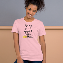 Load image into Gallery viewer, Mama Needs Dogs & Barn Hunt T-Shirts - Light