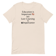 Load image into Gallery viewer, Lure Coursing is Importanter T-Shirts - Light