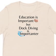 Load image into Gallery viewer, Dock Diving is Importanter T-Shirts - Light