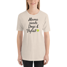 Load image into Gallery viewer, Mama Needs Dogs & Flyball T-Shirts - Light
