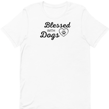 Load image into Gallery viewer, Blessed with Dogs T-Shirts - Light