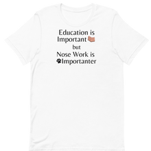 Load image into Gallery viewer, Nose Work is Importanter T-Shirts - Light