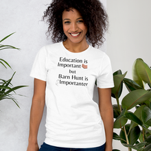 Load image into Gallery viewer, Barn Hunt is Importanter T-Shirts - Light