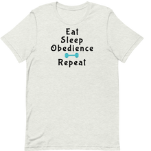 Load image into Gallery viewer, Eat Sleep Obedience Repeat T-Shirt - Light