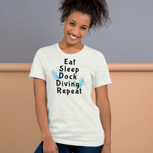 Load image into Gallery viewer, Eat Sleep Dock Diving Repeat T-Shirt - Light
