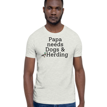 Load image into Gallery viewer, Papa Needs Dogs & Herding with Duck T-Shirts - Light