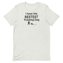 Load image into Gallery viewer, Bestest Tracking Dog T-Shirts - Light