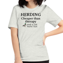 Load image into Gallery viewer, Duck Herding Cheaper than Therapy T-Shirts - Light