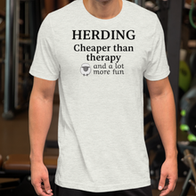 Load image into Gallery viewer, Sheep Herding Cheaper than Therapy T-Shirts - Light