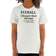 Load image into Gallery viewer, Flyball Cheaper than Therapy T-Shirts - Light