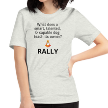 Load image into Gallery viewer, Dog Teaches Rally T-Shirt - Light