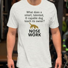 Load image into Gallery viewer, Dog Teaches its Owner Nose Work T-Shirt - Light