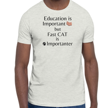 Load image into Gallery viewer, Fast CAT is Importanter T-Shirts - Light