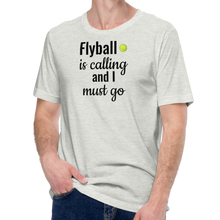 Load image into Gallery viewer, Flyball is Calling T-Shirts - Light