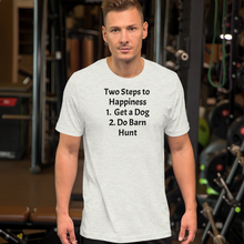Load image into Gallery viewer, 2 Steps to Happiness - Barn Hunt T-Shirts - Light