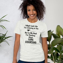 Load image into Gallery viewer, I'm Thinking About Lure Coursing T-Shirts - Light