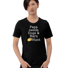Load image into Gallery viewer, Papa Needs Dogs & Barn Hunt T-Shirts - Dark