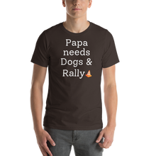Load image into Gallery viewer, Papa Needs Dogs & Rally T-Shirts - Dark