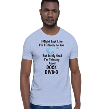 Load image into Gallery viewer, I'm Thinking About Dock Diving T-Shirts - Light