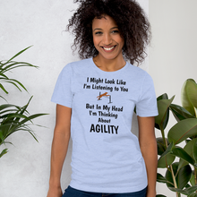 Load image into Gallery viewer, I'm Thinking About Agility T-Shirts - Light