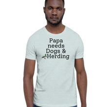 Load image into Gallery viewer, Papa Needs Dogs & Herding with Duck T-Shirts - Light