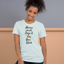 Load image into Gallery viewer, Mama Needs Dogs & Nose Work T-Shirts - Light