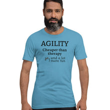 Load image into Gallery viewer, Agility Cheaper than Therapy T-Shirts - Light