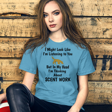 Load image into Gallery viewer, I'm Thinking About Scent Work T-Shirts - Light