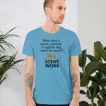 Load image into Gallery viewer, Dog Teaches It's Owner Scent Work T-Shirt - Light