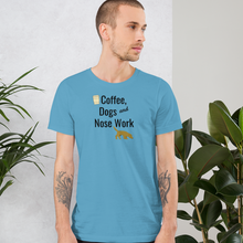 Load image into Gallery viewer, Coffee, Dogs & Nose Work T-Shirts - Light