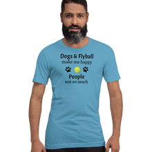 Load image into Gallery viewer, Dogs & Flyball Make Me Happy T-Shirts - Light
