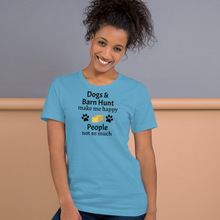 Load image into Gallery viewer, Dogs & Barn Hunt Make Me Happy T-Shirts - Light