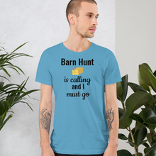 Load image into Gallery viewer, Barn Hunt is Calling T-Shirts - Light