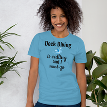 Load image into Gallery viewer, Dock Diving is Calling T-Shirts - Light