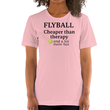 Load image into Gallery viewer, Flyball Cheaper than Therapy T-Shirts - Light