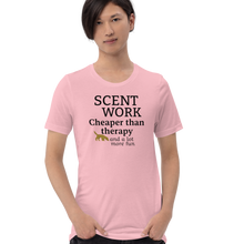 Load image into Gallery viewer, Scent Work is Cheaper than Therapy T-Shirts - Light