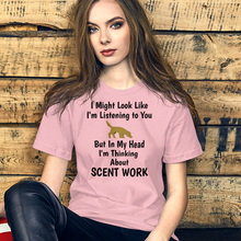 Load image into Gallery viewer, I'm Thinking About Scent Work T-Shirts - Light
