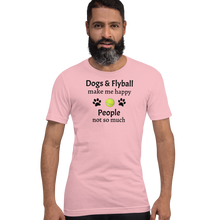 Load image into Gallery viewer, Dogs & Flyball Make Me Happy T-Shirts - Light