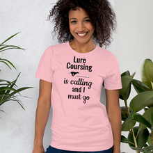 Load image into Gallery viewer, Lure Coursing is Calling T-Shirts - Light