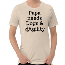 Load image into Gallery viewer, Papa Needs Dogs & Agility T-Shirts - Light