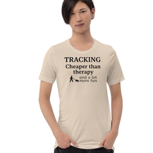 Load image into Gallery viewer, Tracking Cheaper than Therapy T-Shirts - Light
