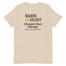 Load image into Gallery viewer, Barn Hunt Cheaper than Therapy T-Shirts - Light