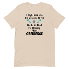 Load image into Gallery viewer, I'm Thinking About Obedience T-Shirts - Light
