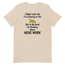 Load image into Gallery viewer, I'm Thinking About Nose Work T-Shirts - Light