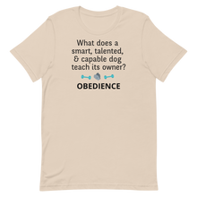 Load image into Gallery viewer, Dog Teaches Obedience T-Shirt - Light